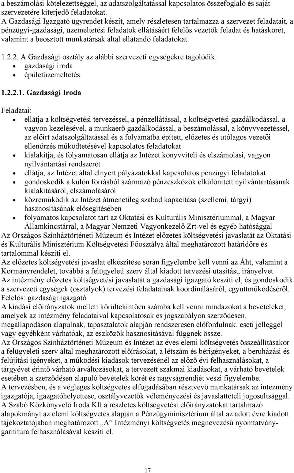 beosztott munkatársak által ellátandó feladatokat. 1.