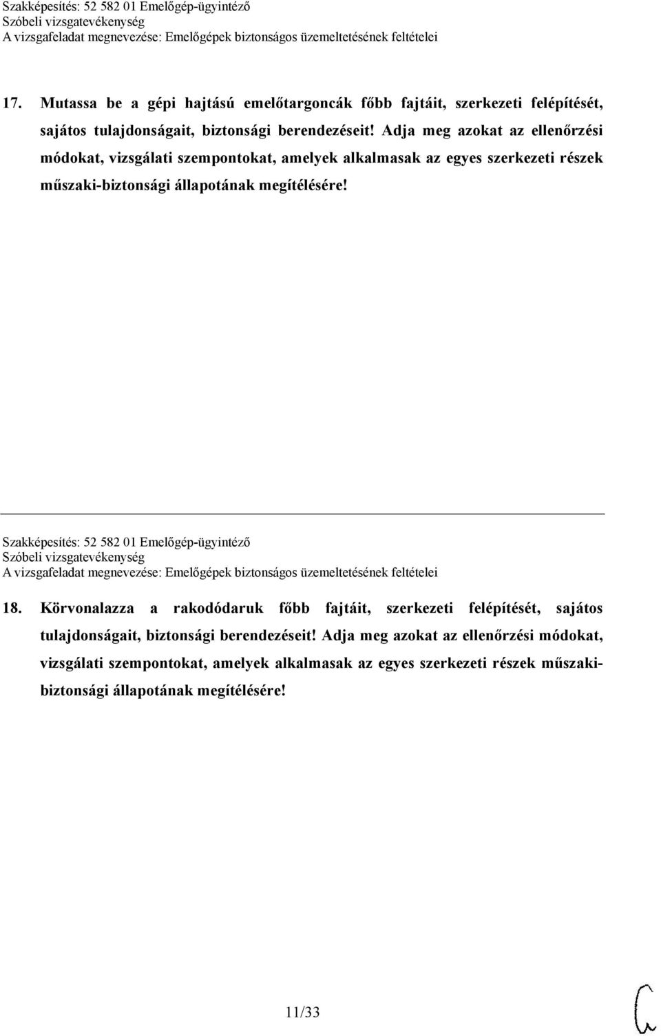 megítélésére! Szakképesítés: 52 582 01 Emelőgép-ügyintéző 18.