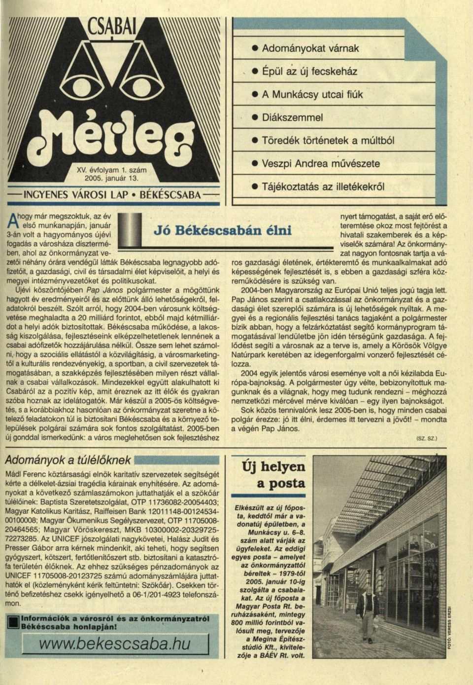 vendégül látták Békéscsaba legnagyobb adófizetőit, a gazdasági, civil és társadalmi élet képviselőit, a helyi és megyei intézményvezetőket és politikusokat.