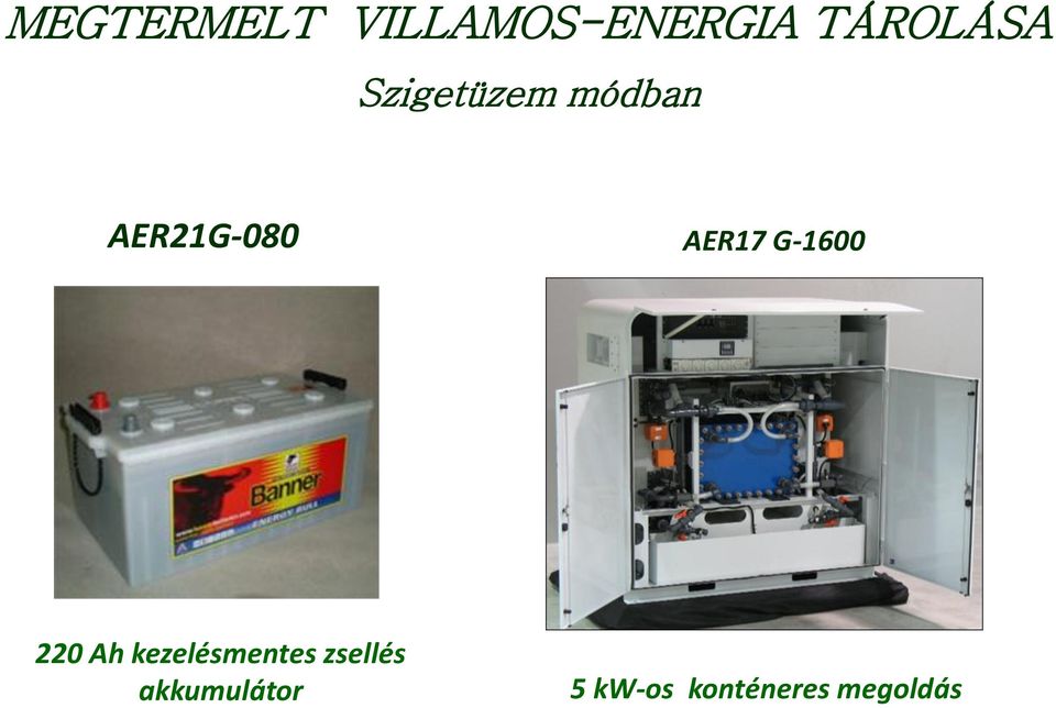 G-1600 220 Ah kezelésmentes zsellés