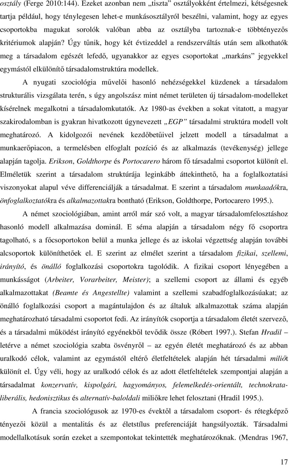 osztályba tartoznak-e többtényezős kritériumok alapján?