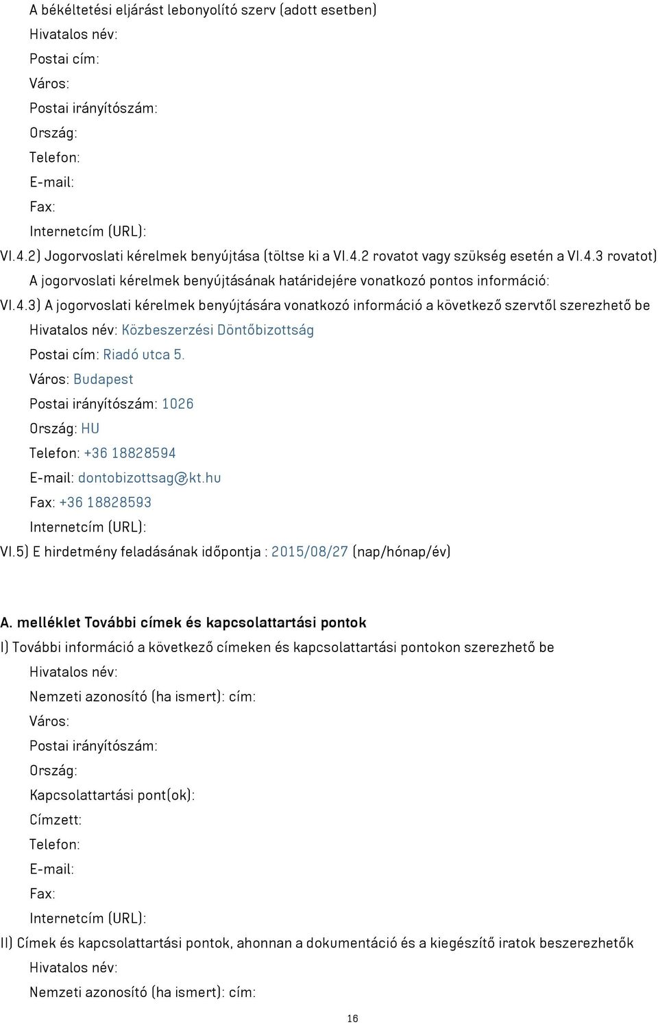2 rovatot vagy szükség esetén a VI.4.