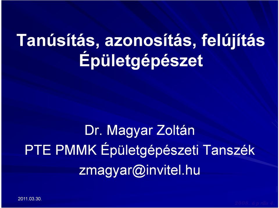 Magyar Zoltán PTE PMMK