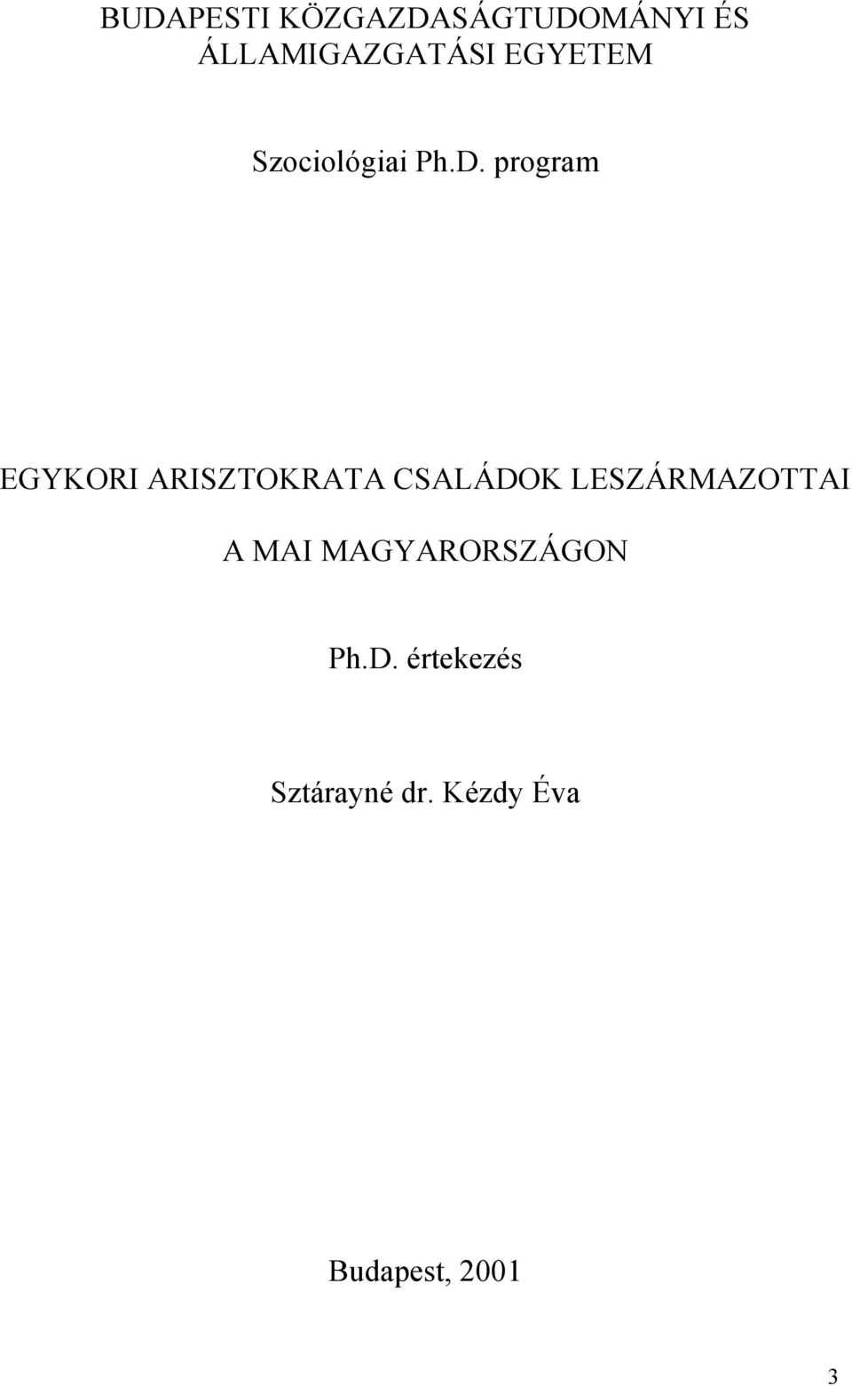 program EGYKORI ARISZTOKRATA CSALÁDOK