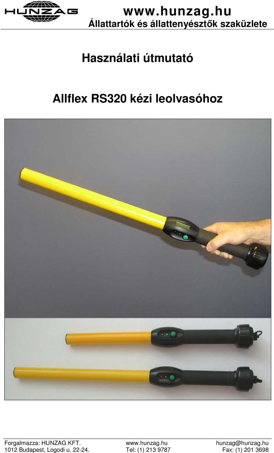 útmutató Allflex RS320 kézi leolvasóhoz Forgalmazza: