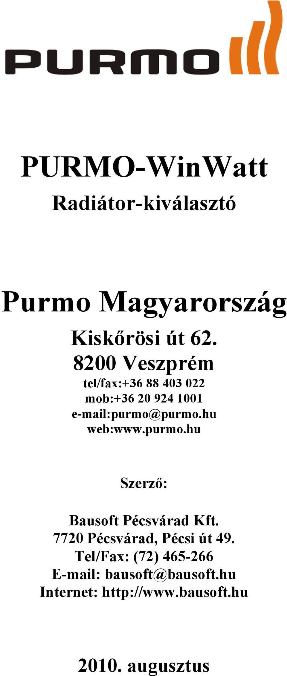 hu web:www.purmo.hu Szerző: Bausoft Pécsvárad Kft. 7720 Pécsvárad, Pécsi út 49.