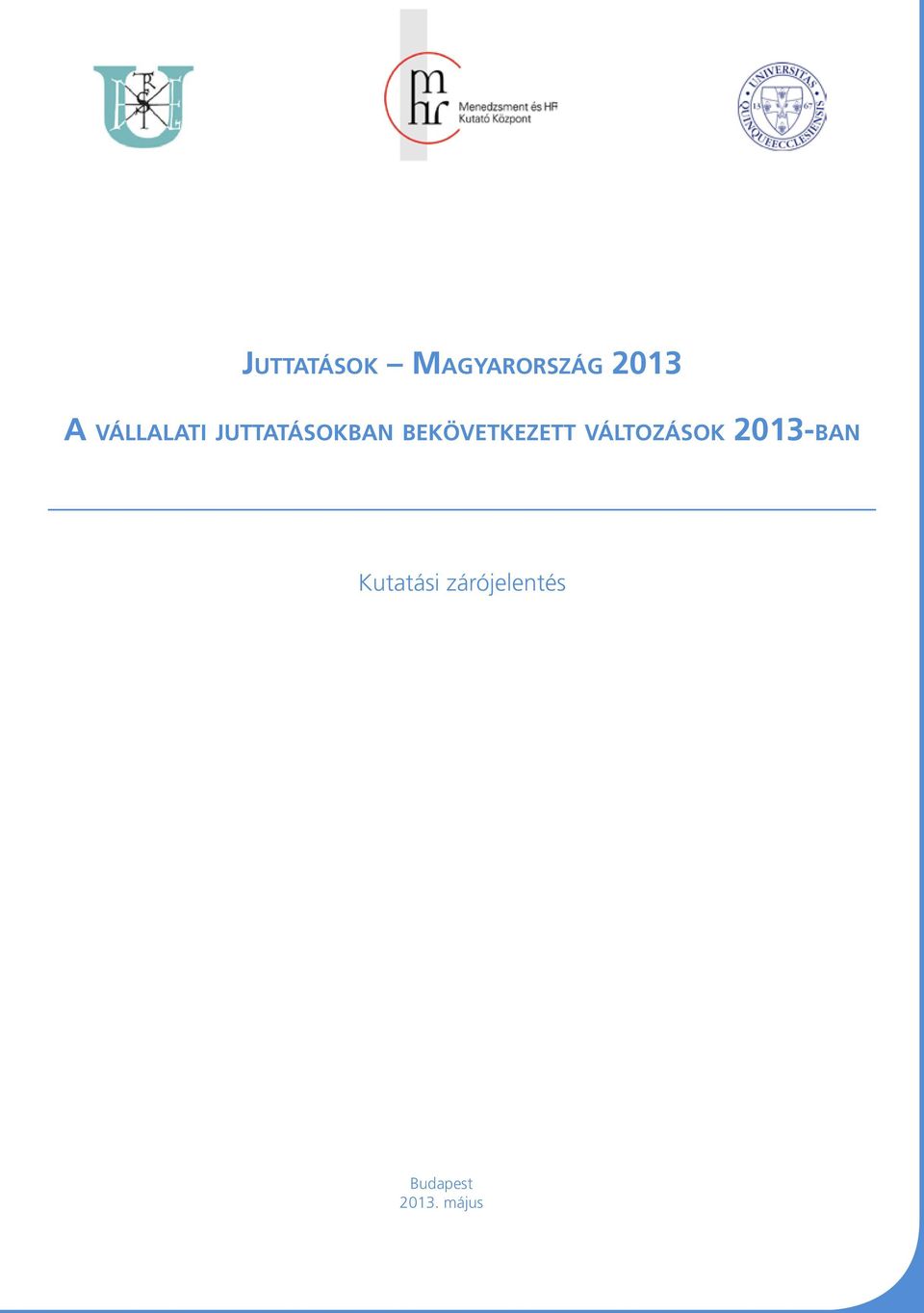 bekövetkezett változások