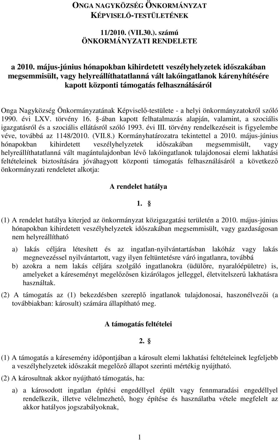 Önkormányzatának Képviselı-testülete - a helyi önkormányzatokról szóló 1990. évi LXV. törvény 16.