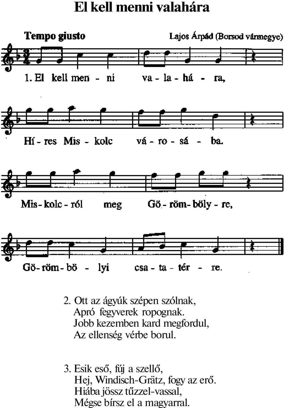 Jobb kezemben kard megfordul, Az ellenség vérbe borul. 3.