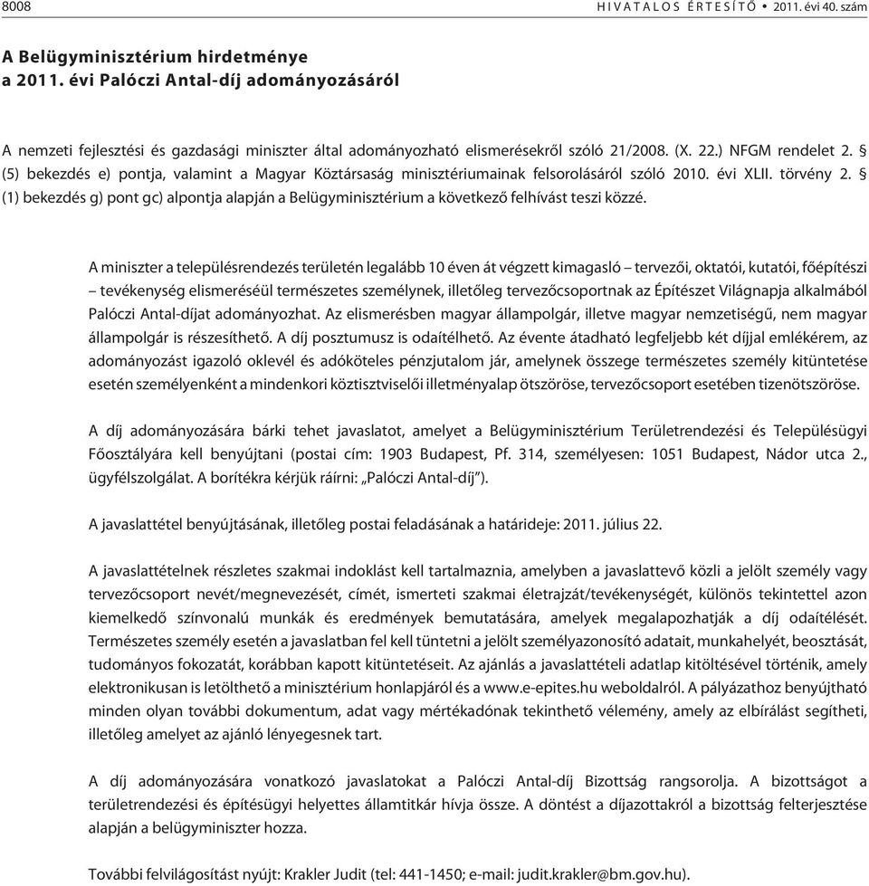 (5) bekezdés e) pontja, valamint a Magyar Köztársaság minisztériumainak felsorolásáról szóló 2010. évi XLII. törvény 2.