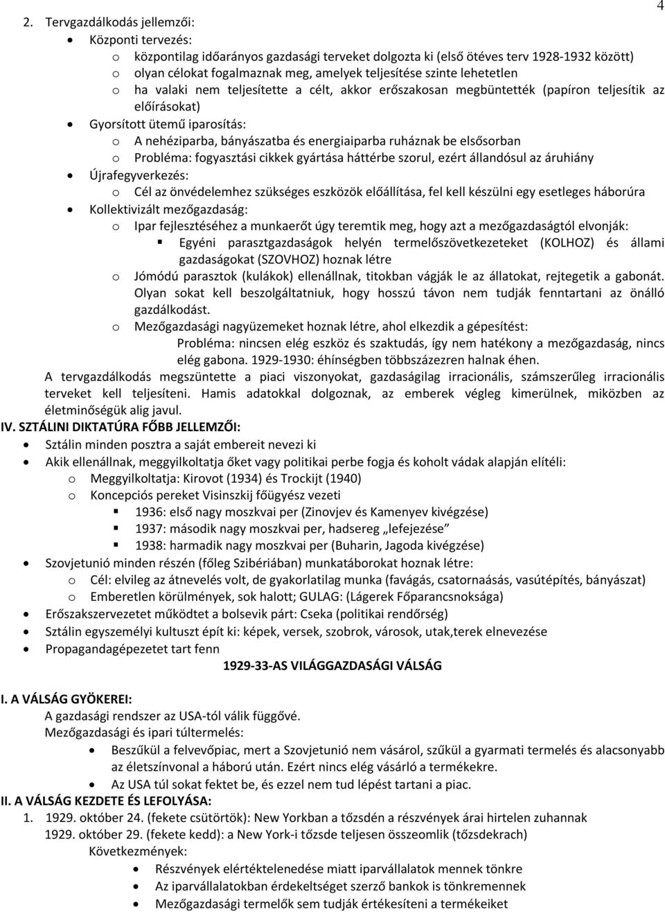 ruháznak be elsősorban o Probléma: fogyasztási cikkek gyártása háttérbe szorul, ezért állandósul az áruhiány Újrafegyverkezés: o Cél az önvédelemhez szükséges eszközök előállítása, fel kell készülni