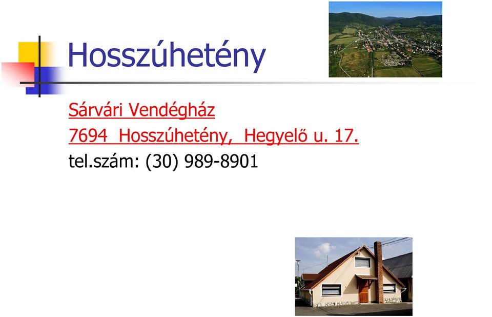 Hosszúhetény, Hegyelő