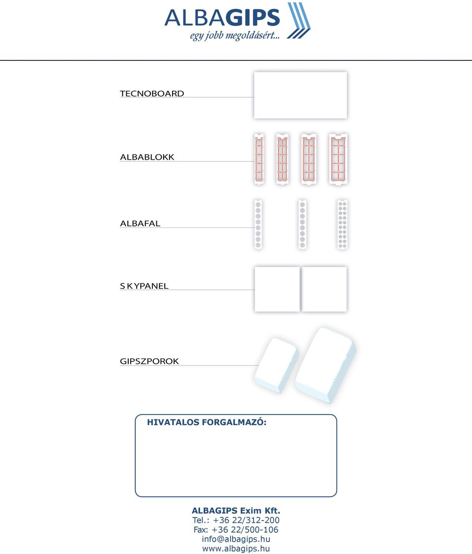 GIPSZPOROK HIVATALOS FORGALMAZÓ: ALBAGIPS Exim