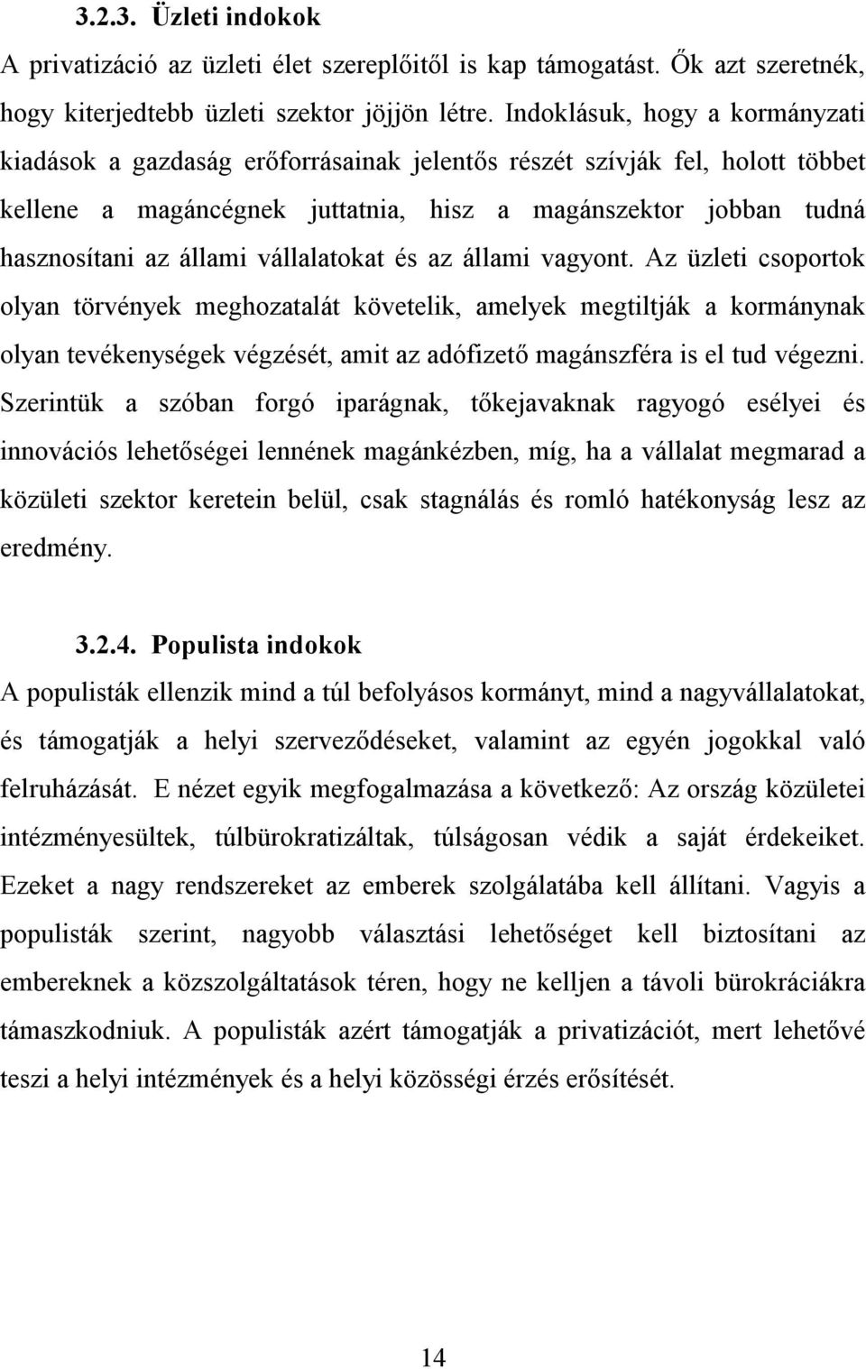 vállalatokat és az állami vagyont.