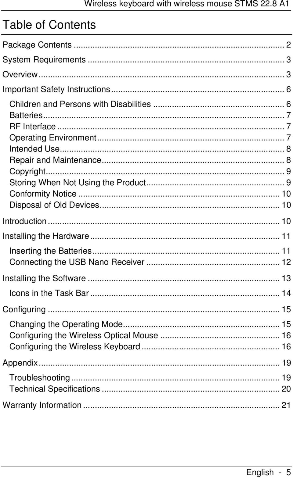 .. 9 Storing When Not Using the Product... 9 Conformity Notice... 10 Disposal of Old Devices... 10 Introduction... 10 Installing the Hardware... 11 Inserting the Batteries.