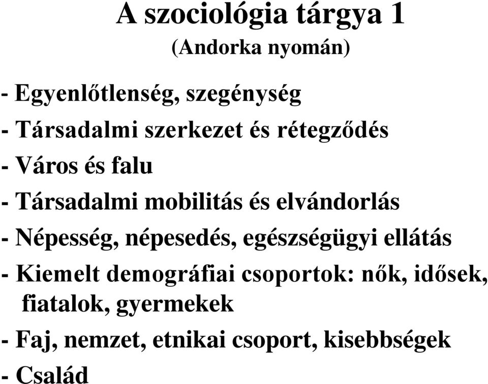 elvándorlás - Népesség, népesedés, egészségügyi ellátás - Kiemelt demográfiai