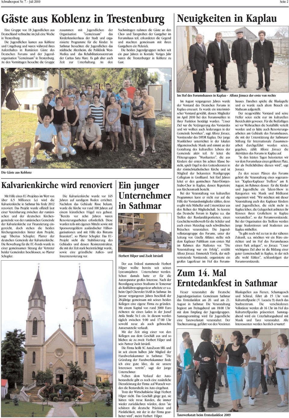 An den Vormittagen besuchte die Gruppe zusammen mit Jugendlichen der Organisation "Gemeinsam" das Kinderkrankenhaus der Stadt und organisierte Programme für die Kinder.