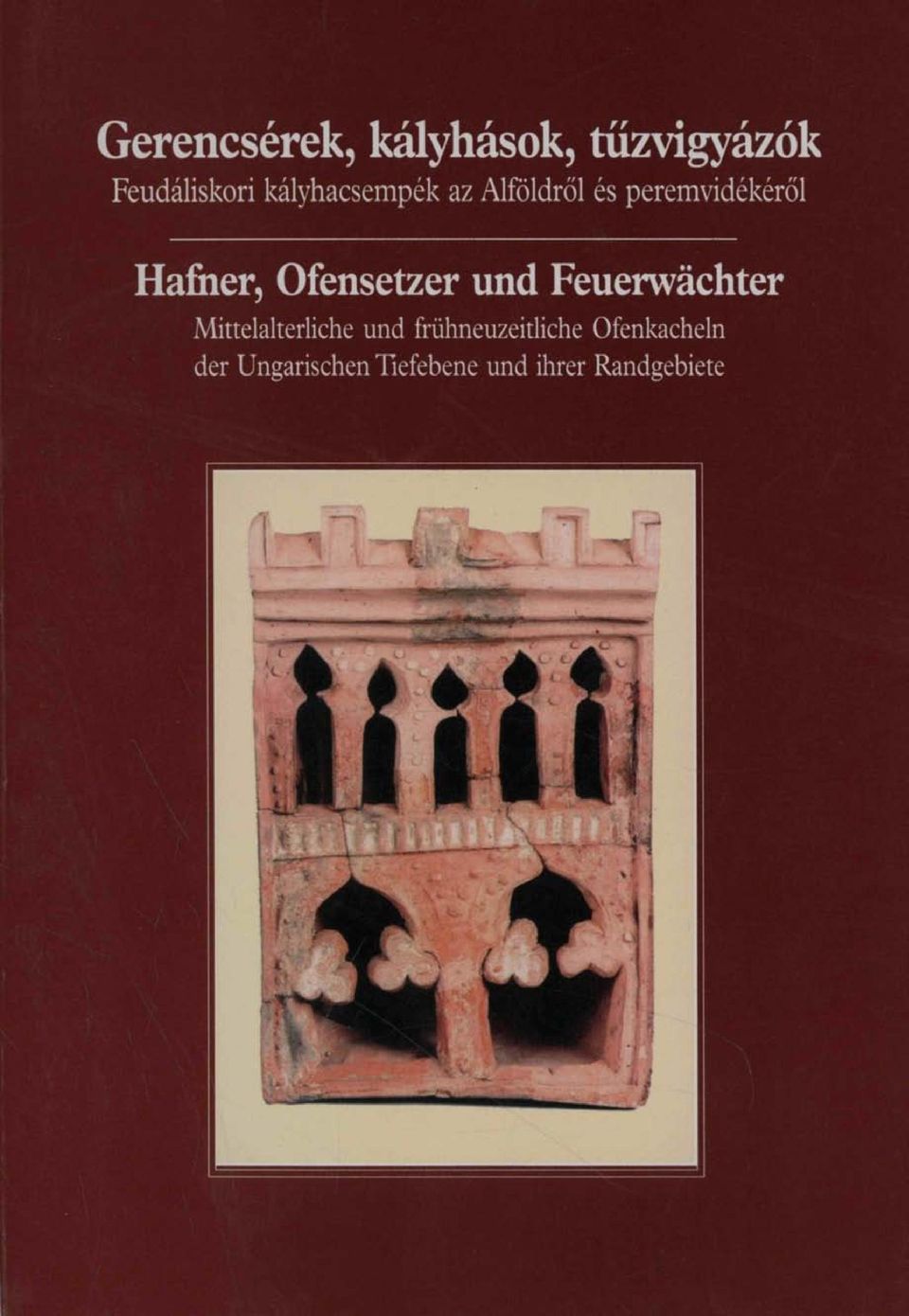 Ofensetzer und Feuerwáchter Mittelalterliche und