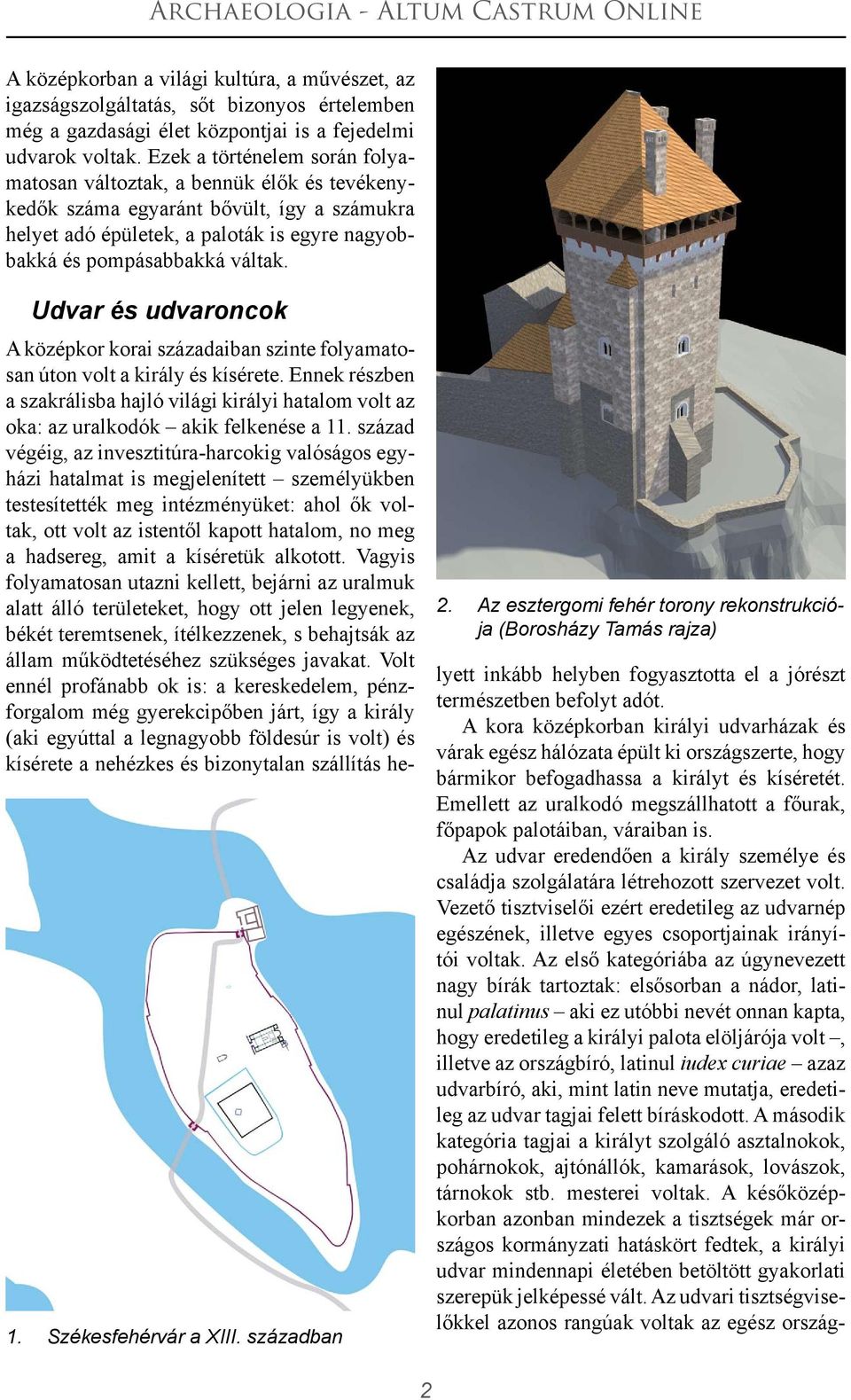 Udvar és udvaroncok 1. Székesfehérvár a XIII. században 2.