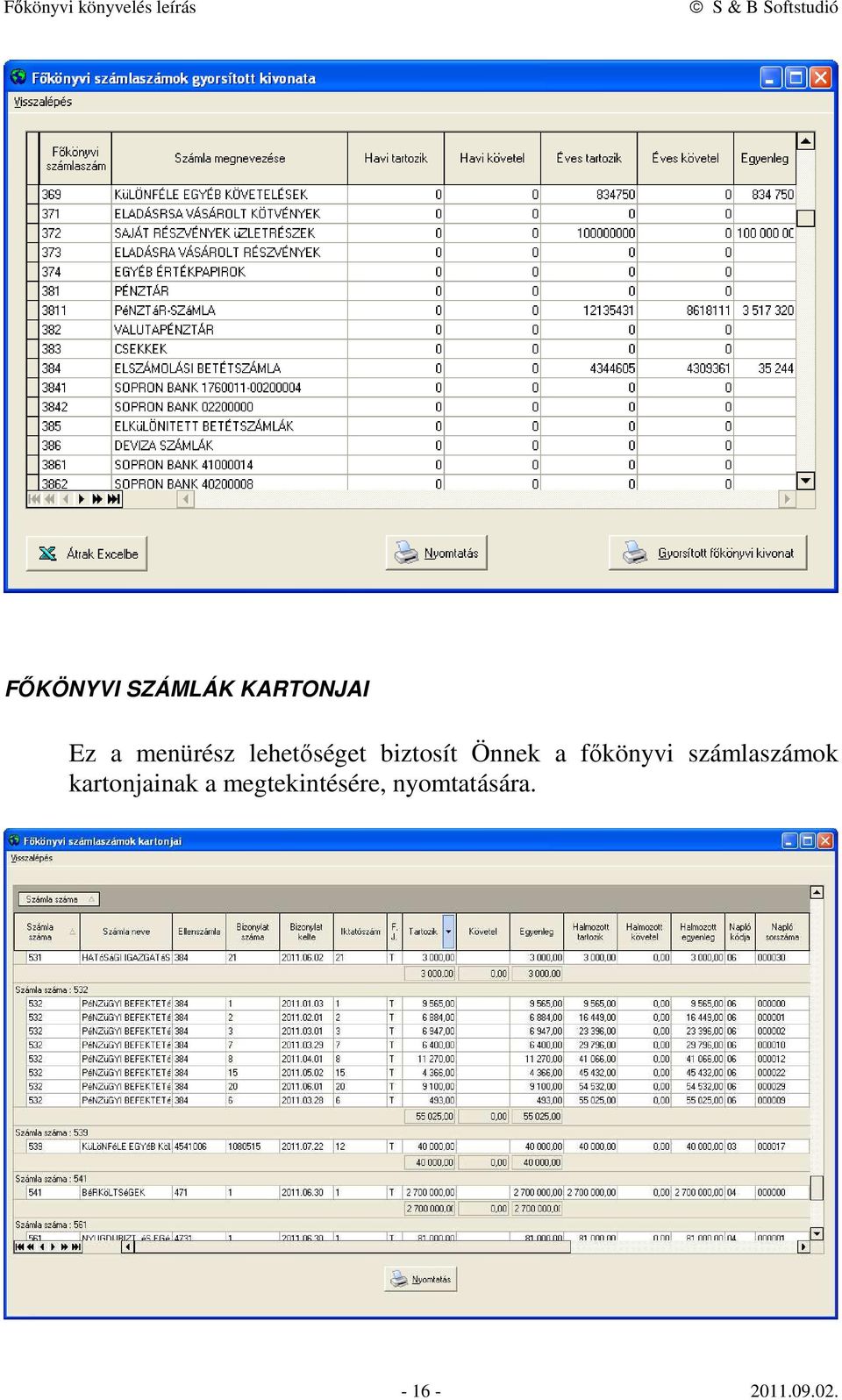 főkönyvi számlaszámok kartonjainak a