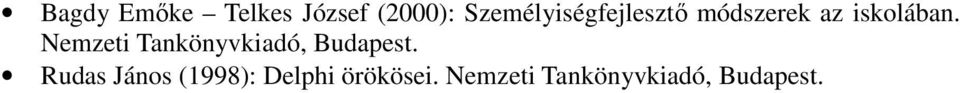 Nemzeti Tankönyvkiadó, Budapest.