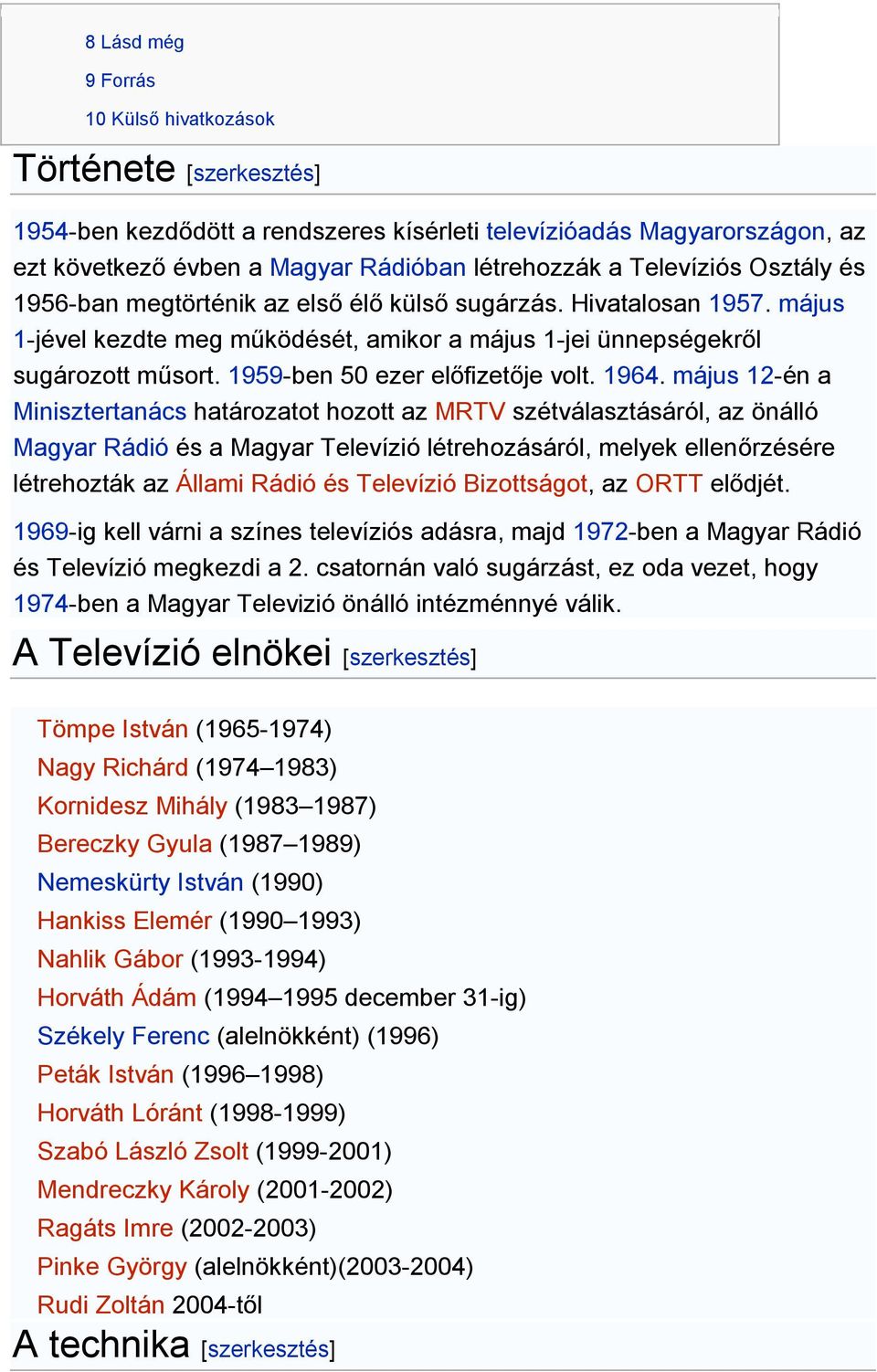 1959-ben 50 ezer előfizetője volt. 1964.