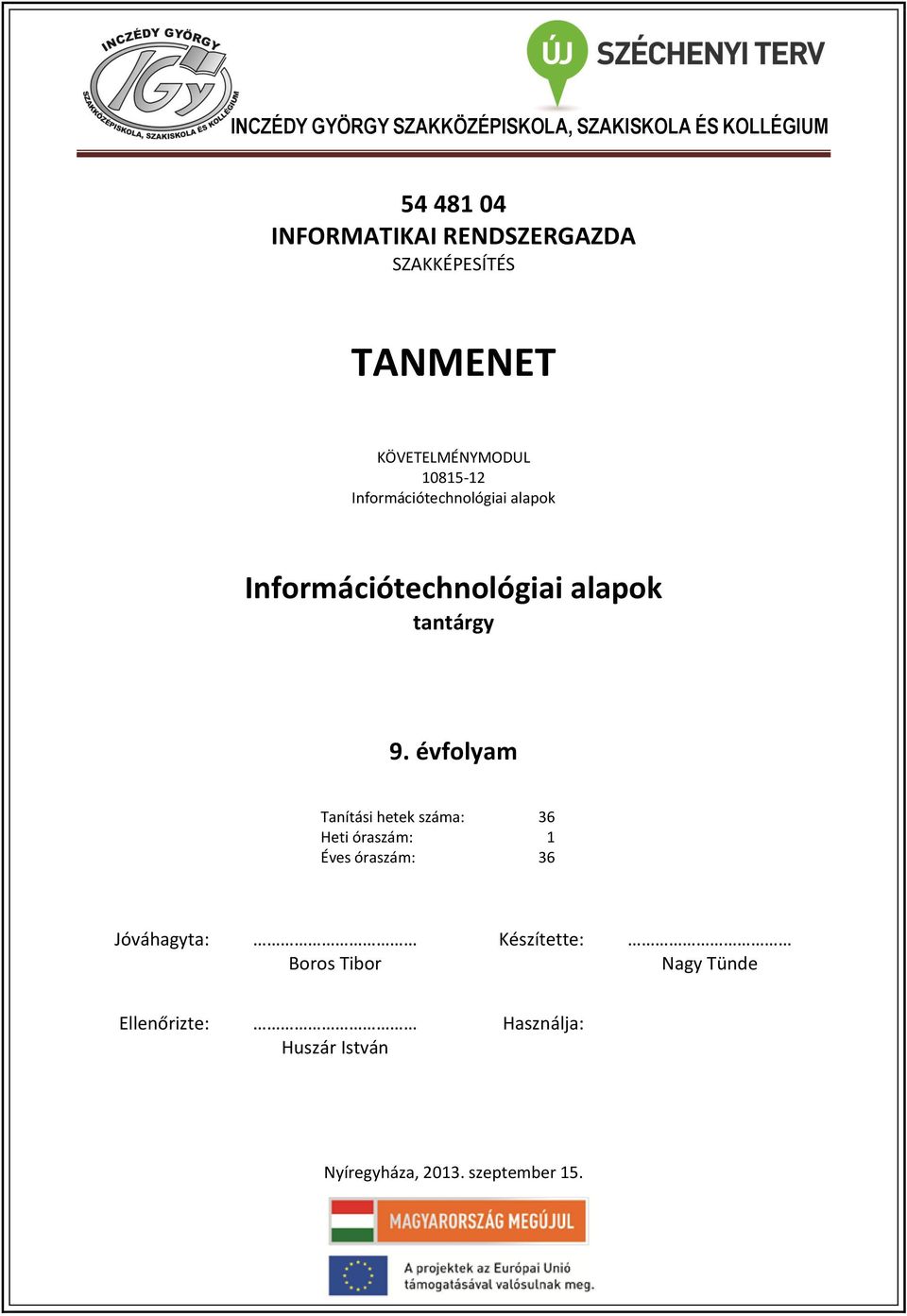 Információtechnológiai alapok tantárgy 9.