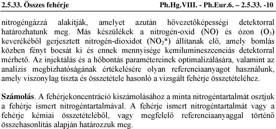 detektorral mérhető.