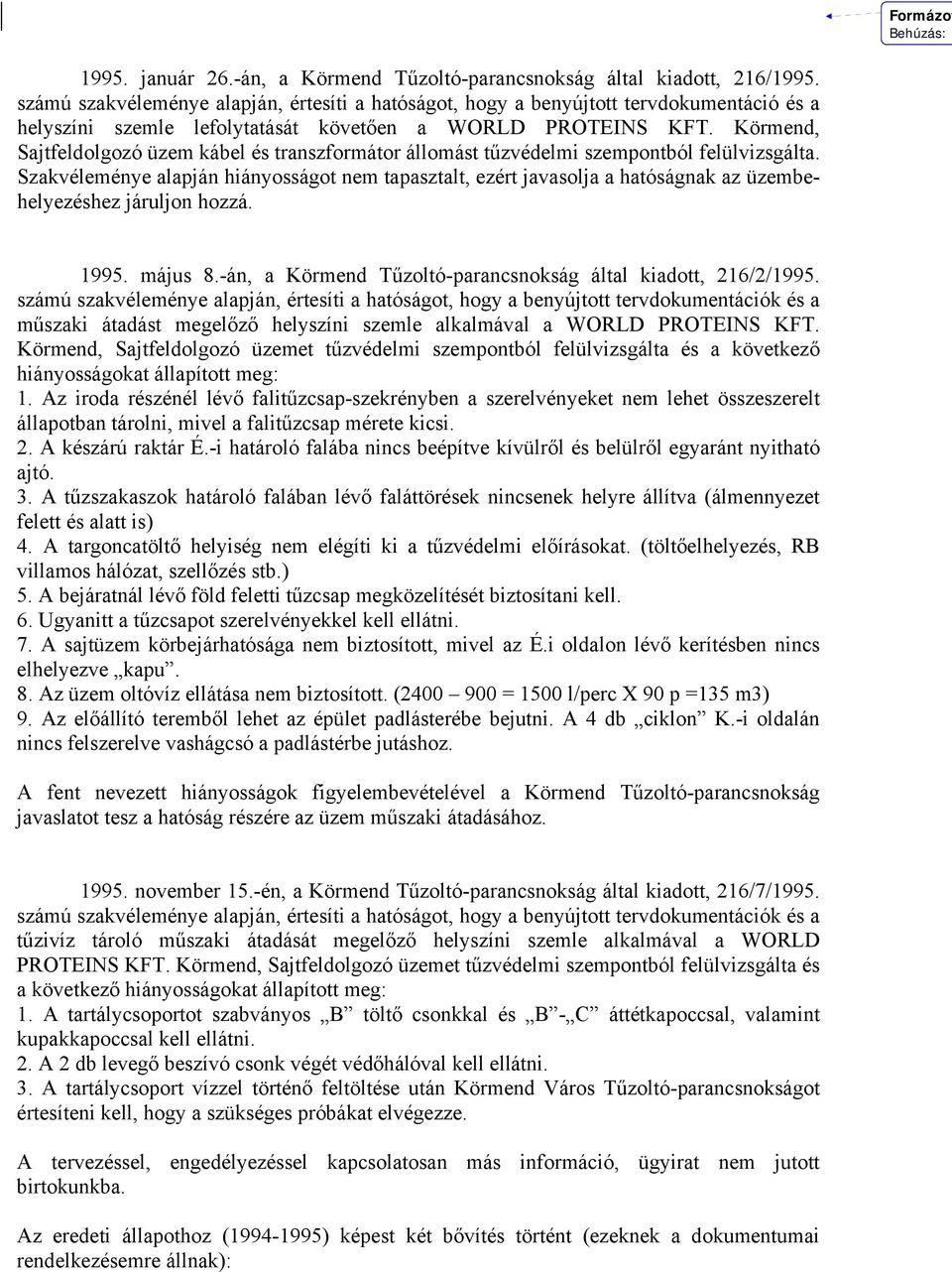 Körmend, Sajtfeldolgozó üzem kábel és transzformátor állomást tűzvédelmi szempontból felülvizsgálta.