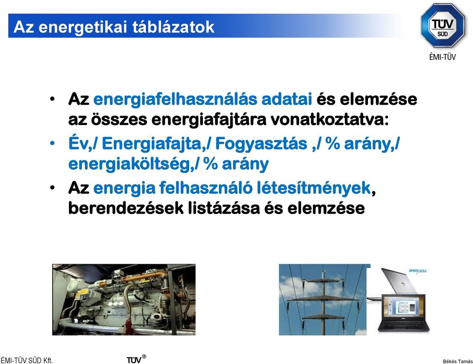 Energiafajta,/ Fogyasztás,/ % arány,/ energiaköltség,/ %