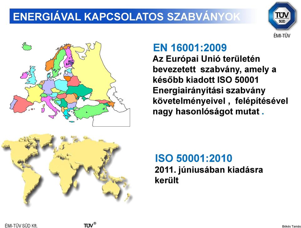 Energiairányítási szabvány követelményeivel, felépítésével nagy