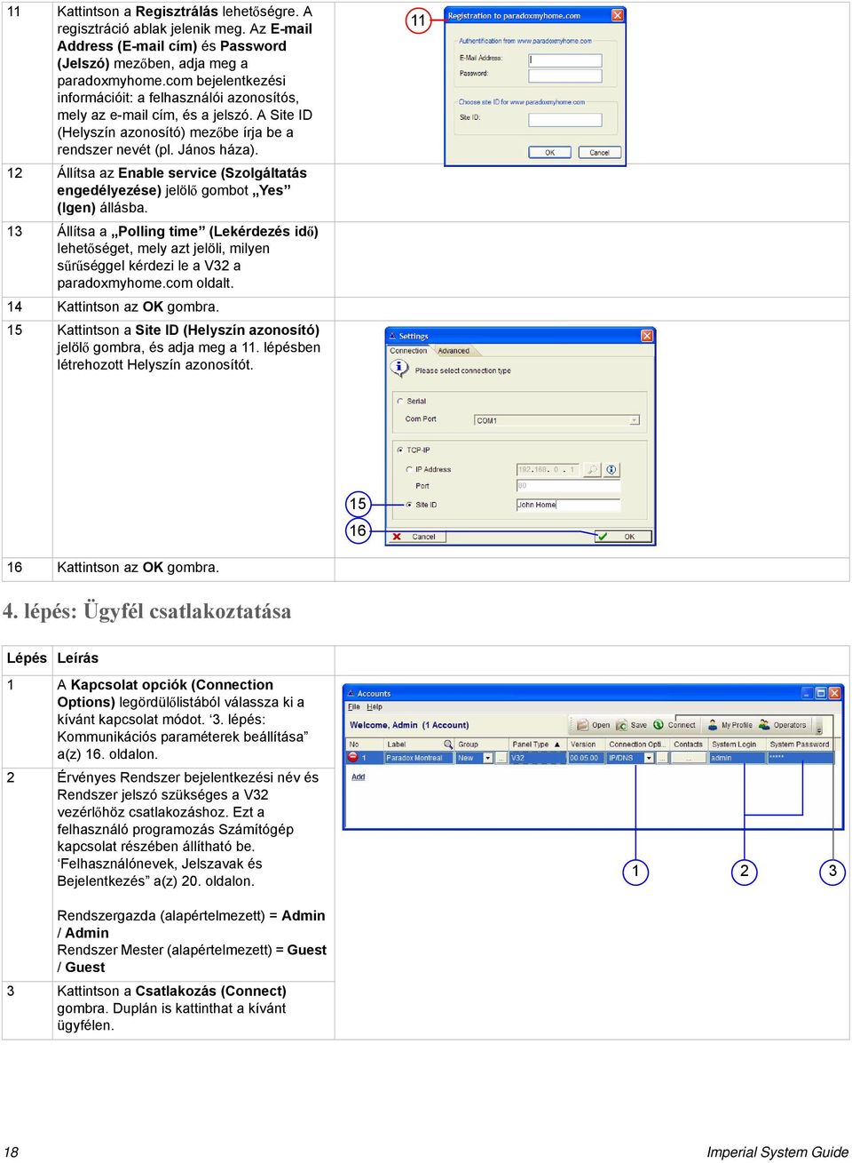 12 Állítsa az Enable service (Szolgáltatás engedélyezése) jelölő gombot Yes (Igen) állásba.