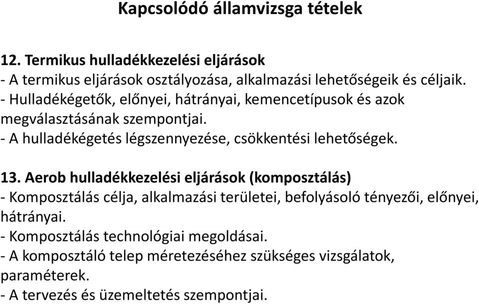 - A hulladékégetés légszennyezése, csökkentési lehetőségek. 13.