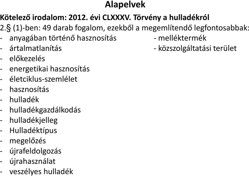 melléktermék - ártalmatlanítás - közszolgáltatási terület - előkezelés - energetikai hasznosítás -