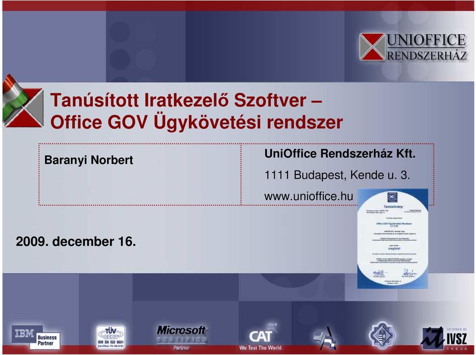 UniOffice Rendszerház Kft.