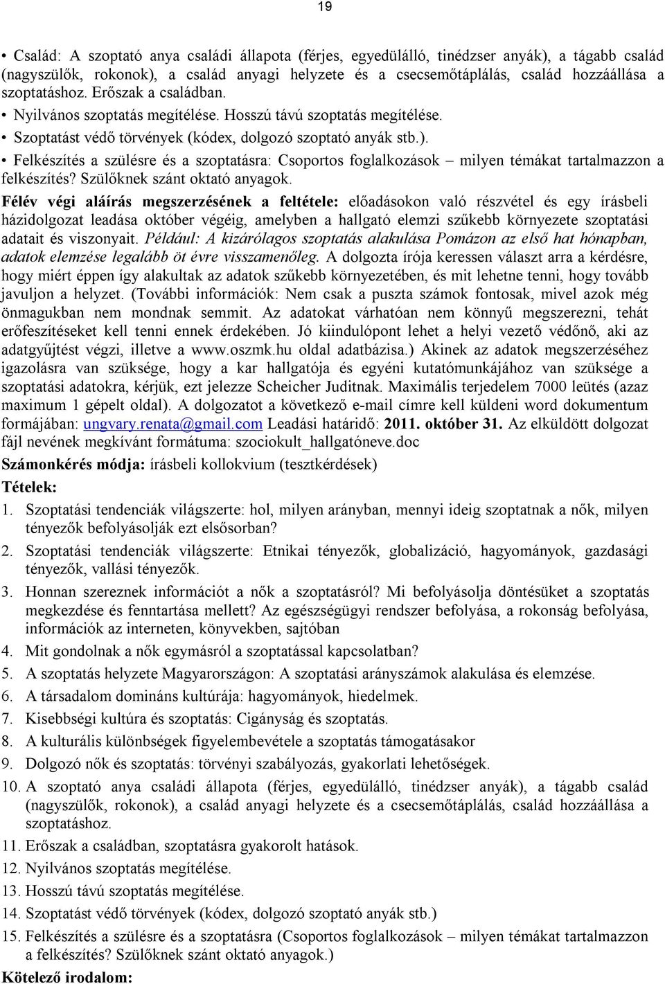 Felkészítés a szülésre és a szoptatásra: Csoportos foglalkozások milyen témákat tartalmazzon a felkészítés? Szülőknek szánt oktató anyagok.