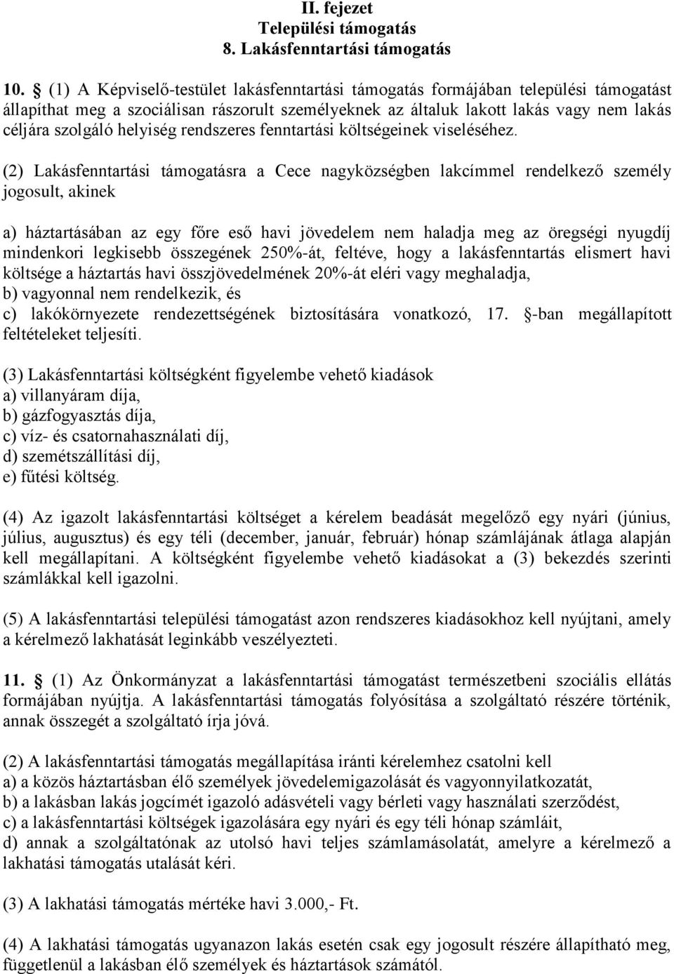 helyiség rendszeres fenntartási költségeinek viseléséhez.