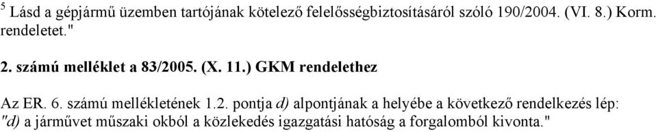 ) GKM rendelethez Az ER. 6. számú mellékletének 1.2.