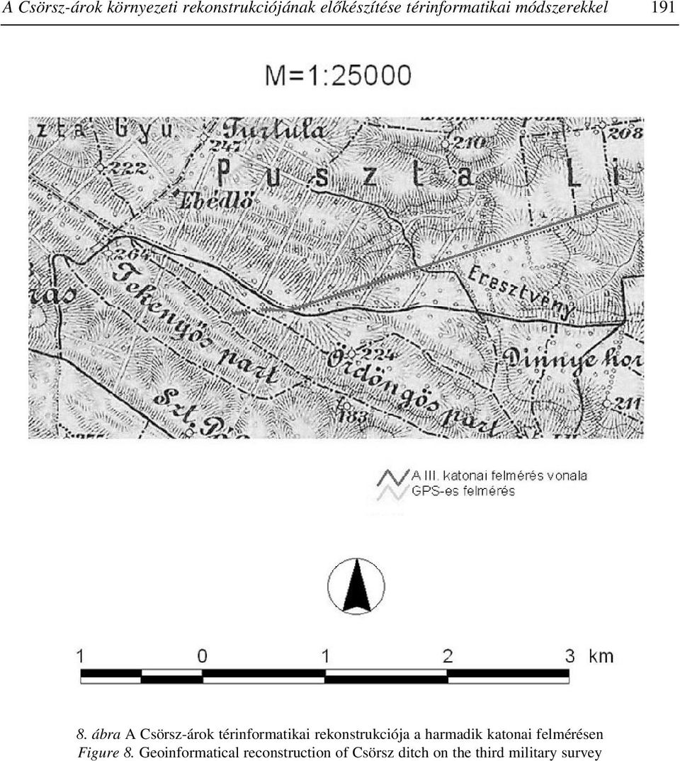 ábra A Csörsz-árok térinformatikai rekonstrukciója a harmadik