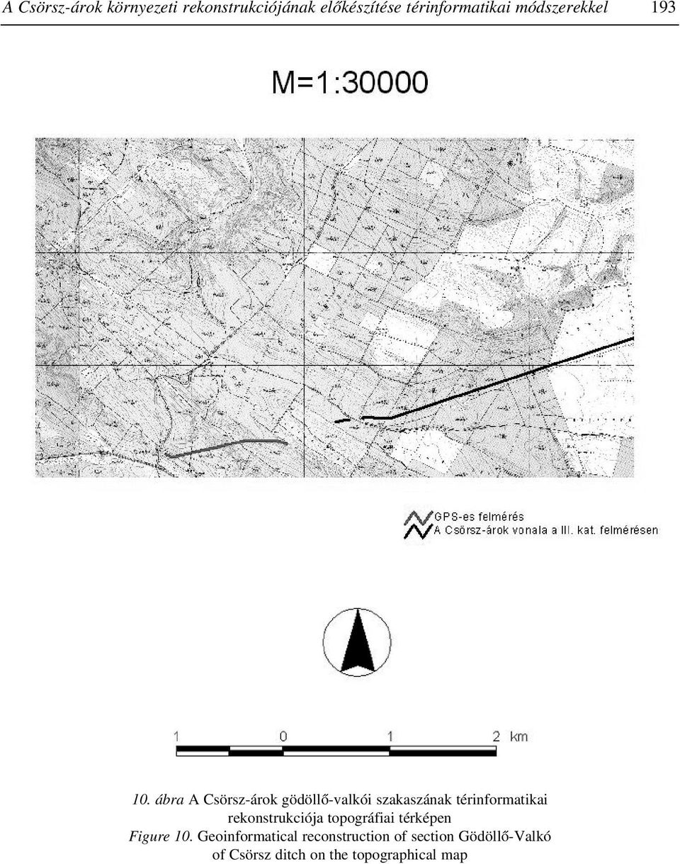 ábra A Csörsz-árok gödöllõ-valkói szakaszának térinformatikai