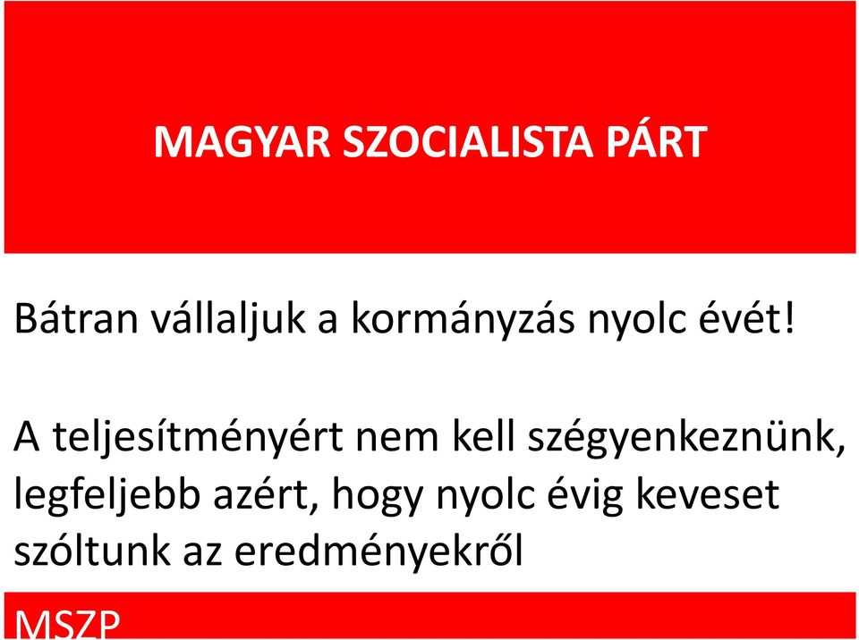 A teljesítményért nem kell szégyenkeznünk,