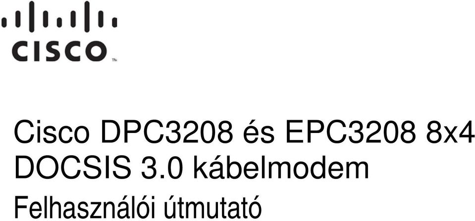 DPC3208 és EPC3208 8x4