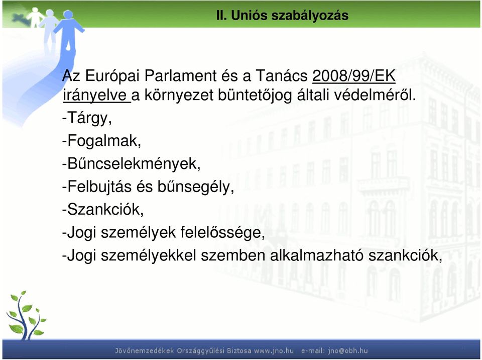 -Tárgy, -Fogalmak, -Bőncselekmények, -Felbujtás és bőnsegély,