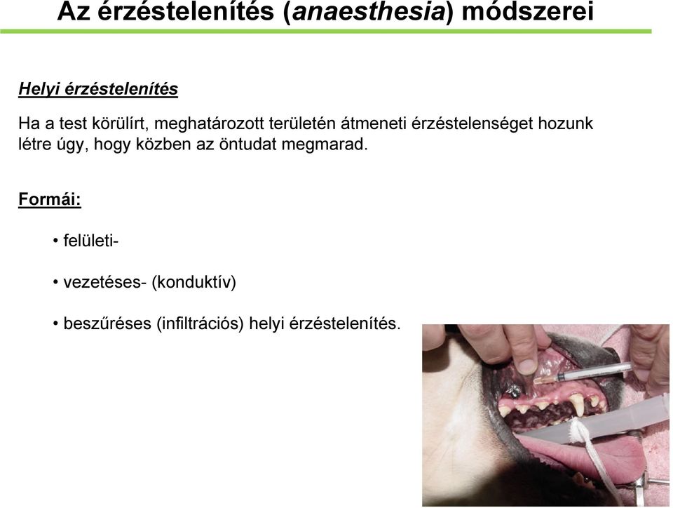 hozunk létre úgy, hogy közben az öntudat megmarad.