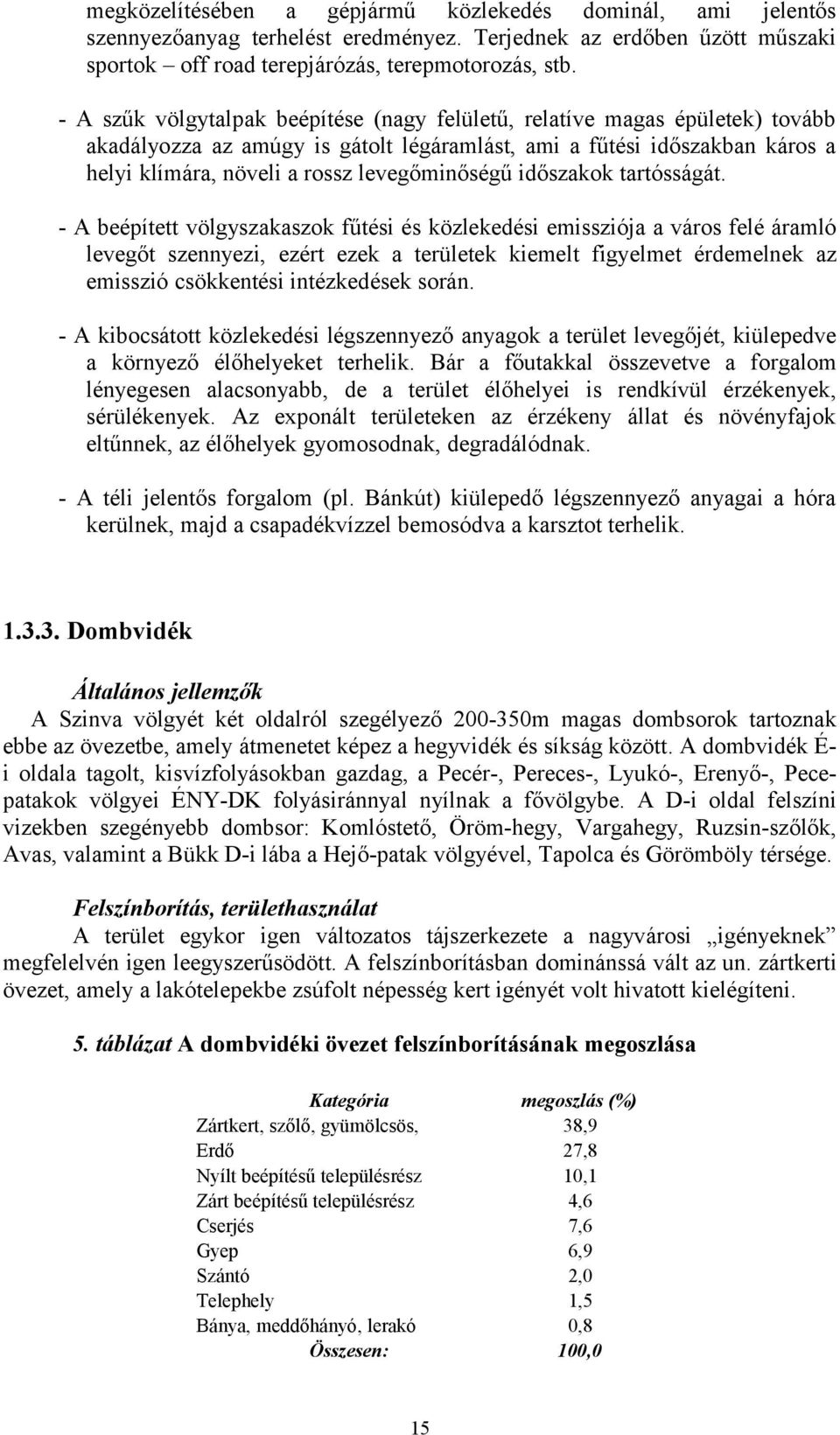 időszakok tartósságát.