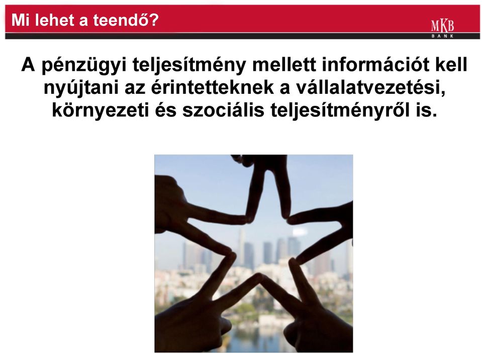 információt kell nyújtani az