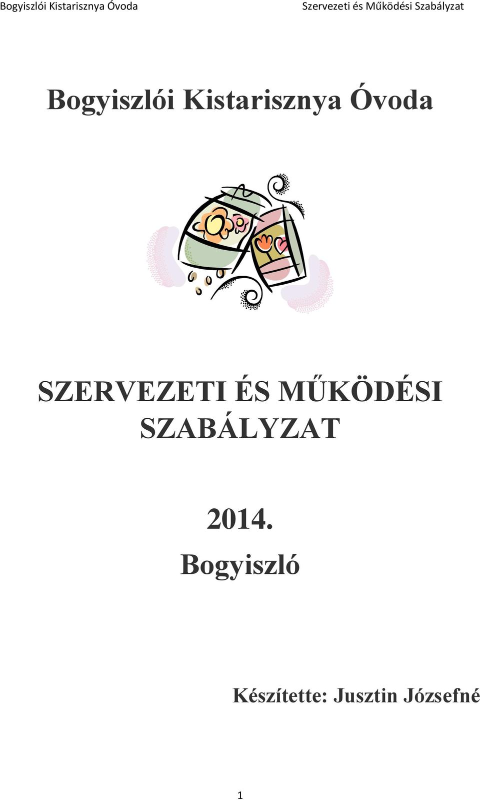 MŰKÖDÉSI SZABÁLYZAT 2014.