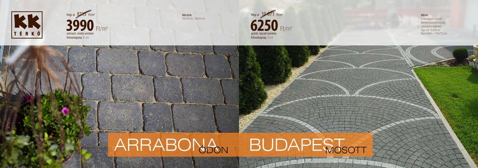 színben Kővastagság: 8 cm Méret: A Budapest mosott soronként kapható.