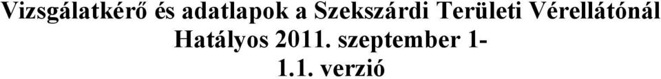 Területi Vérellátónál