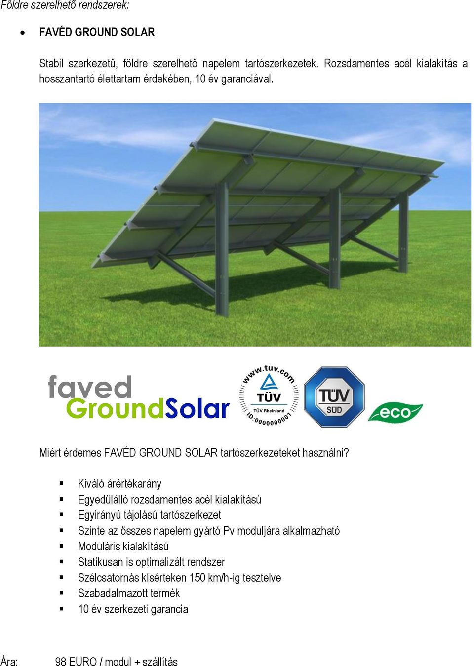 Miért érdemes FAVÉD GROUND SOLAR tartószerkezeteket használni?